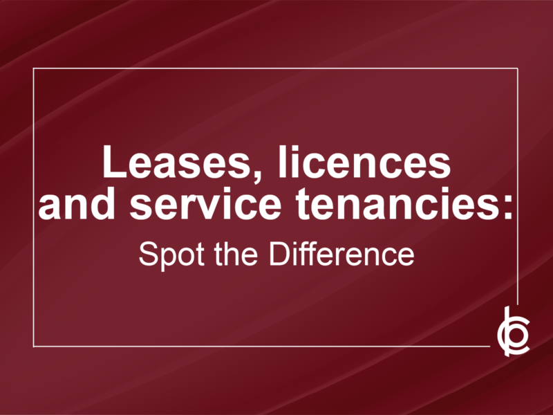 leases, licences and service tenancies